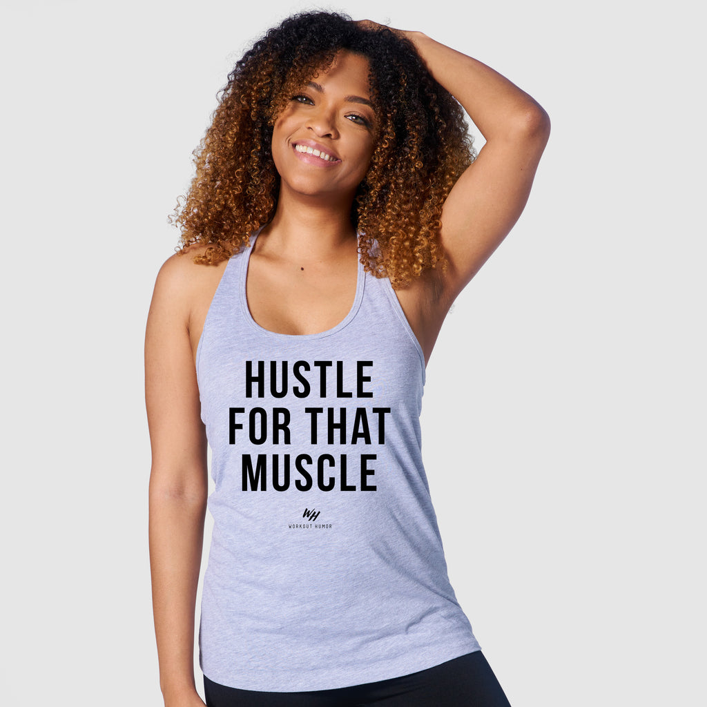 Hustle For That Muscle Racerback Tank Top - Women's