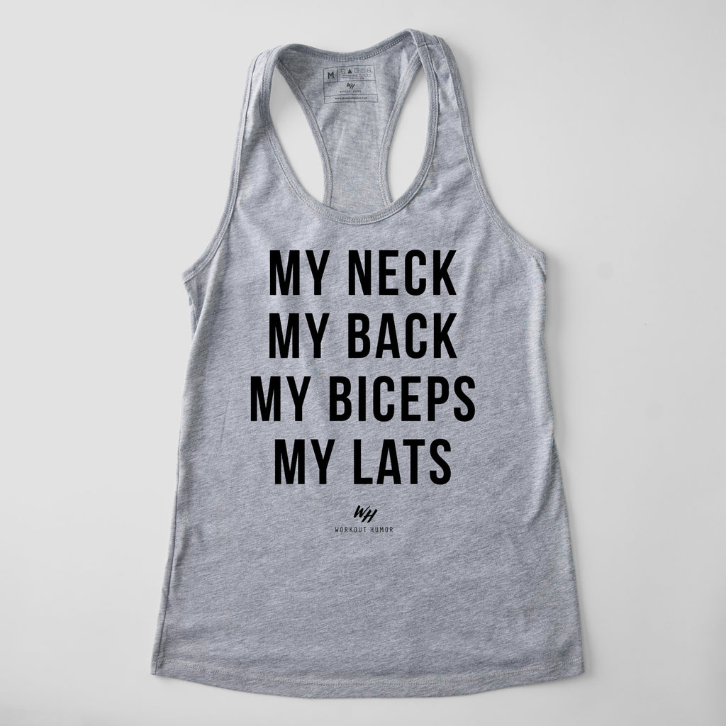 My Neck My Back My Biceps My Lats Racerback Tank Top - Women's